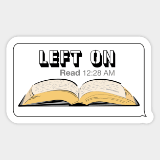 Left on Read Funny Texting Book Worm Readers Sticker